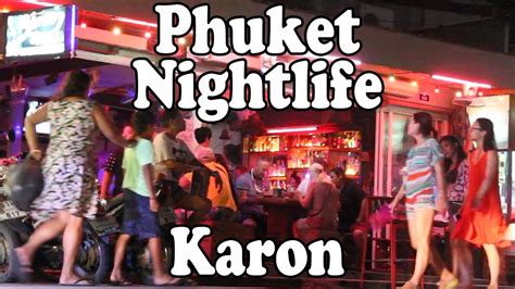 Phuket Nightlife Karon Beach Bars Restaurants Shopping And Thai Street