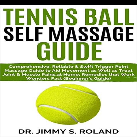 tennis ball self massage guide comprehensive reliable