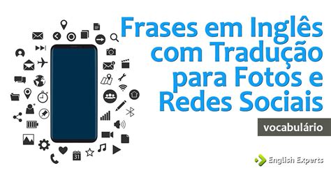 frases em ingles  traducao  fotos  redes sociais