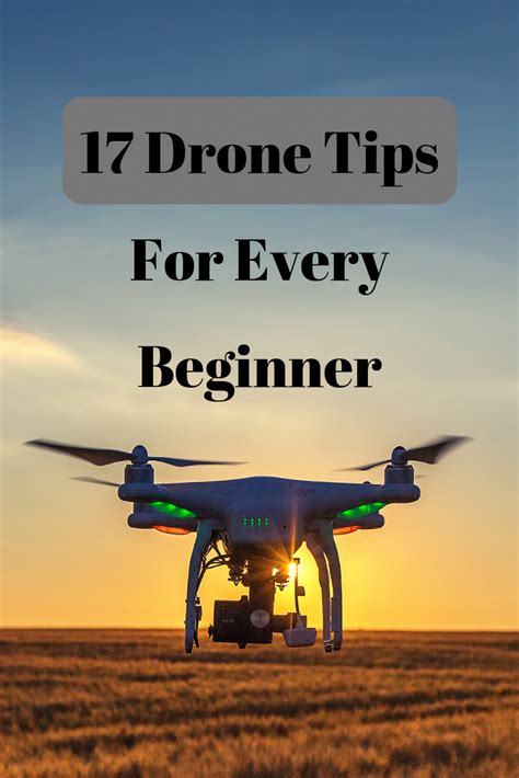 ive created  list   drone flying tips  dji beginners