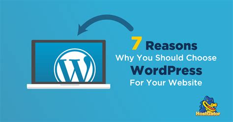 7 reasons why you should choose wordpress for your website hostgator blog