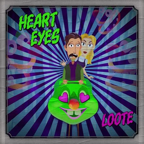 Loote Heart Eyes Lyrics And Tracklist Genius