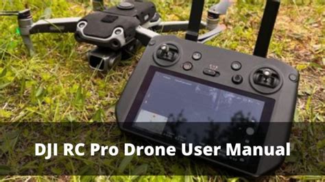 dji rc pro drone user manual drones pro