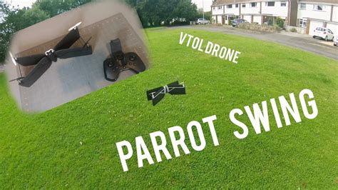 parrot swing vtol drone unboxing  flight review youtube