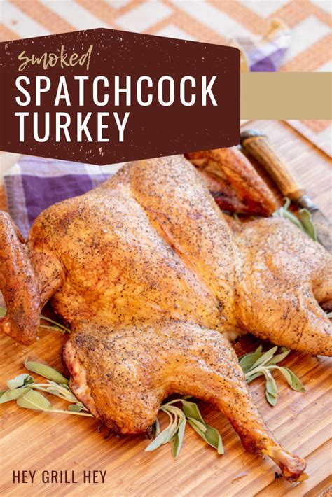 spatchcock smoked turkey hey grill hey