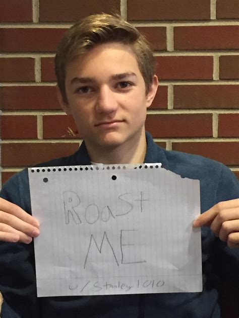 i have blonde hair and blue eyes you can t roast me but you can try