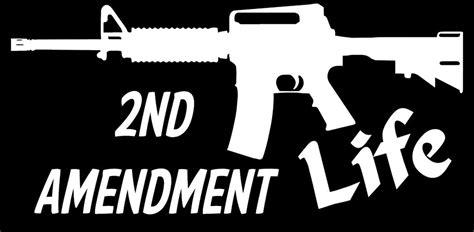 2nd Amendment Life Vinyl Sticker Decal Nra Gun Rights Car