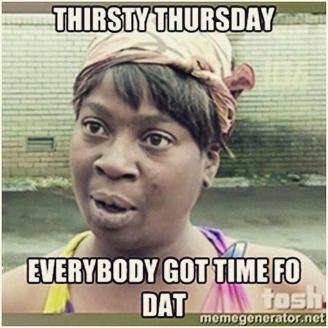 10 Thirsty Thursday Memes To Be Laughed At With A Glass Of Wine In Hand