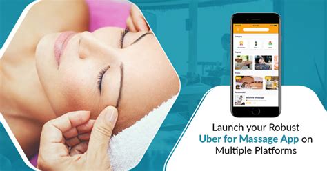 launch your robust uber for massage app on multiple platforms