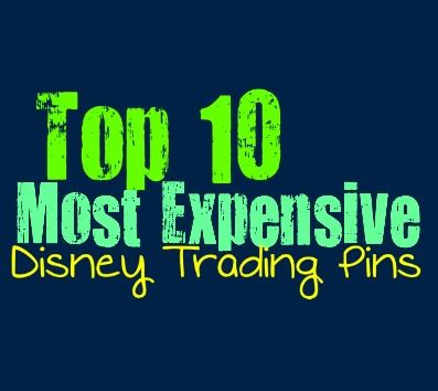 top   expensive disney trading pins collective pop