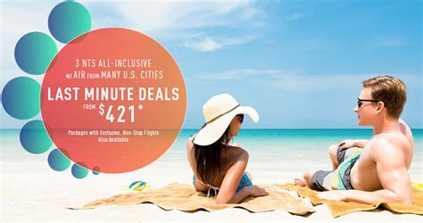 last minute all inclusive vacation packages the best deals from