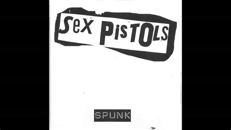 Sex Pistols Spunk Full Album Bonus Tracks Youtube