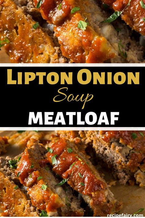 lipton onion soup meatloaf onion soup recipes good meatloaf recipe classic meatloaf recipe