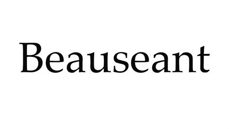 pronounce beauseant youtube