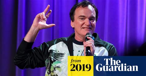 quentin tarantino won t censor once upon a time in hollywood for china