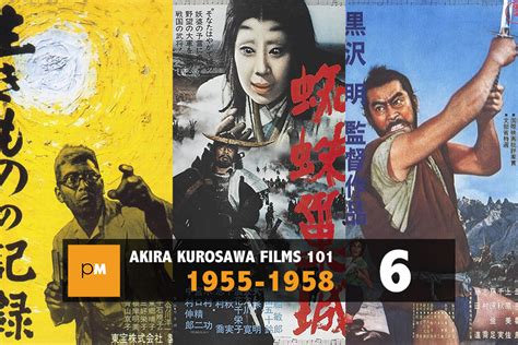 Akira Kurosawa Films 101 1955 1958