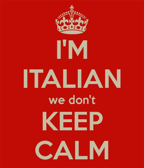 italian women are never calm italian humor italian life funny quotes