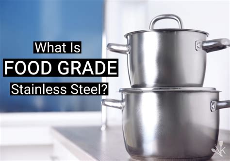 food grade stainless steel   safe kitchensanity