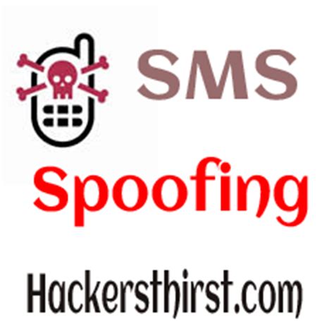 sms spoofing  service  basic information ht hackers thirst
