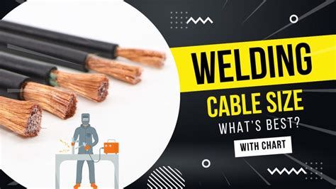 Welding Cable Size – Whats Best With Chart