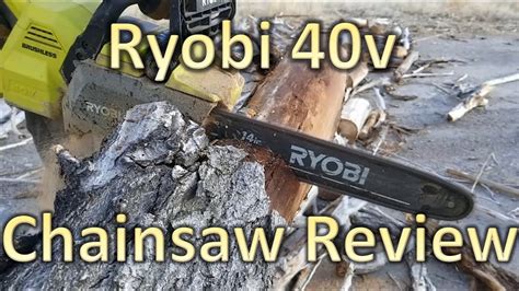 Ryobi 40v Chainsaw Review – G3 Adventures