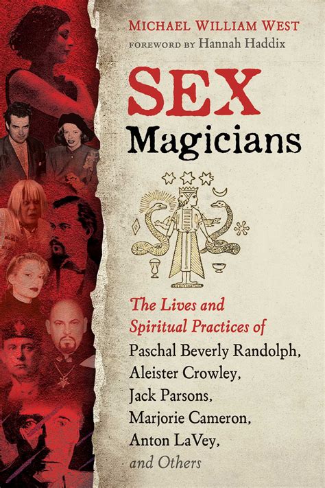 sex magicians the lives and spiritual practices of