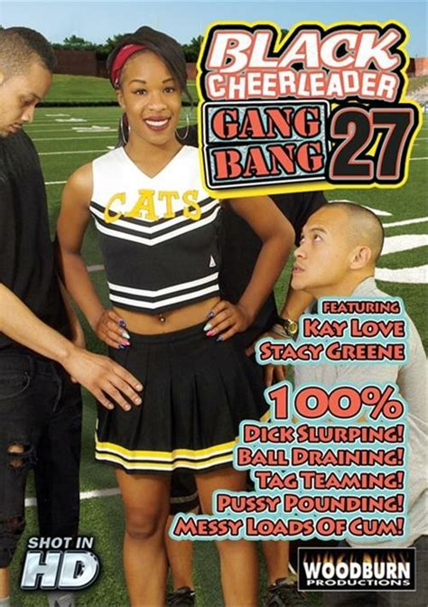black cheerleader gang bang 27 woodburn productions unlimited streaming at adult dvd empire