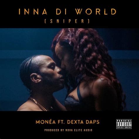 dexta daps x monea inna di world sniper lyrics genius lyrics