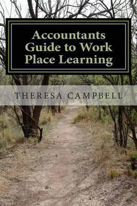 accountants guide  work place learning theresa  campbell  boeken bolcom