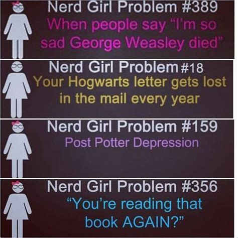 Nerd Girl Potterhead Problems Nerd Girl Problems Harry