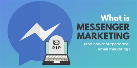 messenger marketing    outperforms email marketing