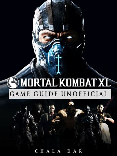 Mortal Kombat Xl Game Guide By Chala Dar Nook Book