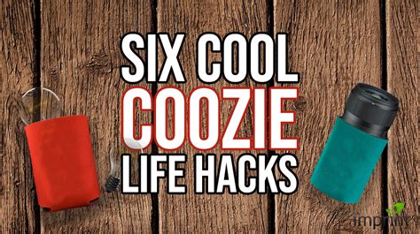 top  cool koozie life hacks imprintcom blog
