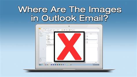 images missing   showing  outlook email red xs  email