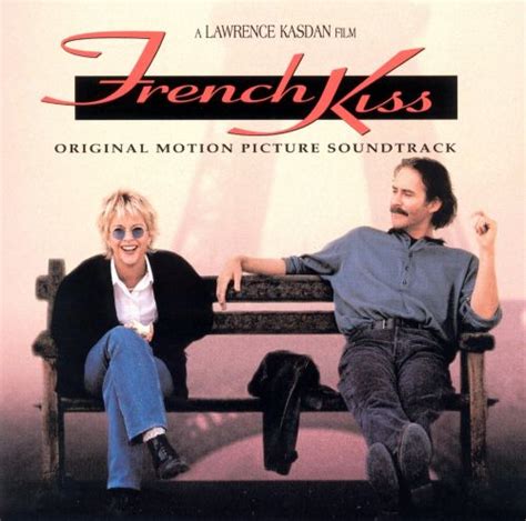 french kiss [original soundtrack] original soundtrack songs