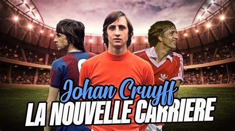 fifa  la nouvelle carriere de johan cruyff youtube