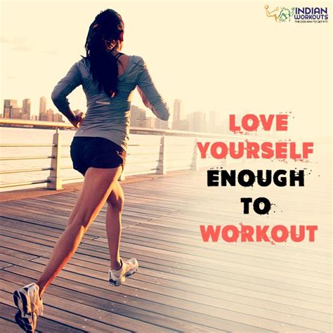 do workout because you love yourself fitnessmotivation