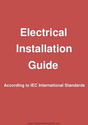 electrical installation guide   iec international standards technical books