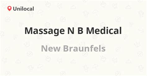 massage   medical  braunfels  common st reviews address
