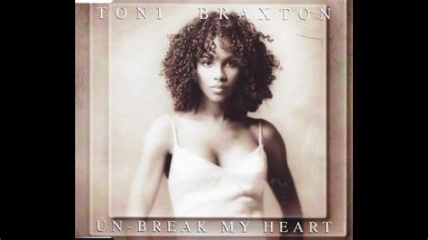 Toni Braxton Un Break My Heart Hq Youtube