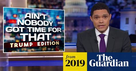 trevor noah seven scandals in one day might be the true genius of