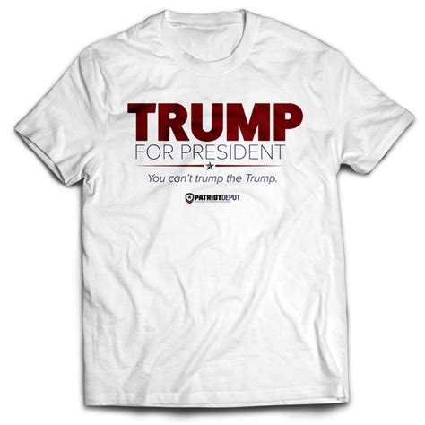 trump  president  shirt patriot depot