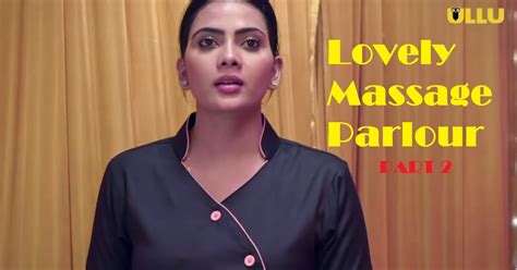 Lovely Massage Parlour Part 2 Web Series Cast Wiki Poster Trailer