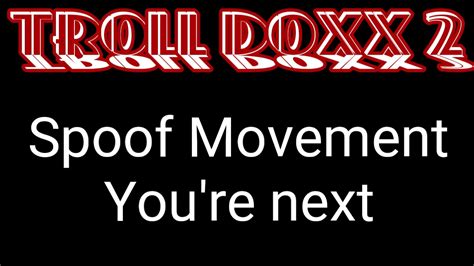 troll doxx spoof movement on target list youtube