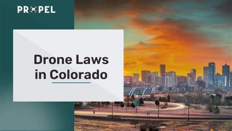 drone laws  colorado updated
