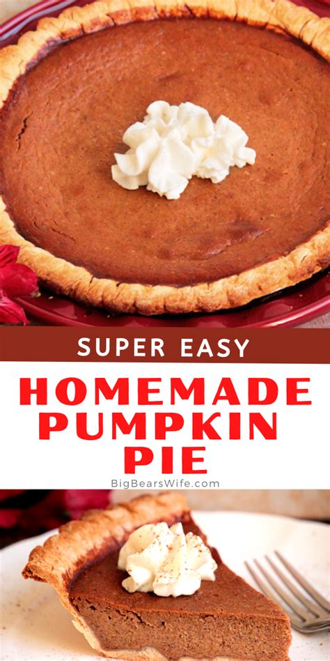 Homemade Pumpkin Pie Big Bear S Wife So Easy And Tasty