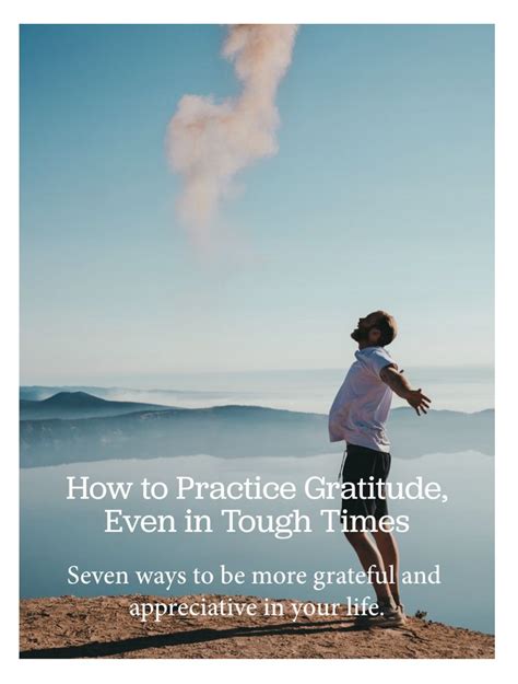 how to practice gratitude even in tough times crackliffe grateful