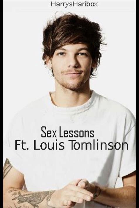 sex lessons ft louis tomlinson chapter 8 wattpad