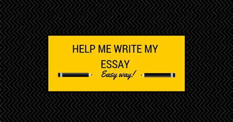 Help Me Write My Essay
