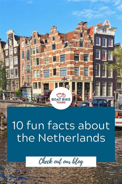 want to know 10 fun facts about the netherlands in 2022 fun facts